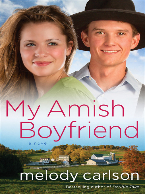 Title details for My Amish Boyfriend by Melody Carlson - Available
